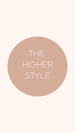The Higher Style